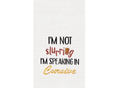 I Am Not Slurring Kitchen Towel Sale