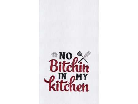 No Bitchin  In My Kitchen Towel Fashion